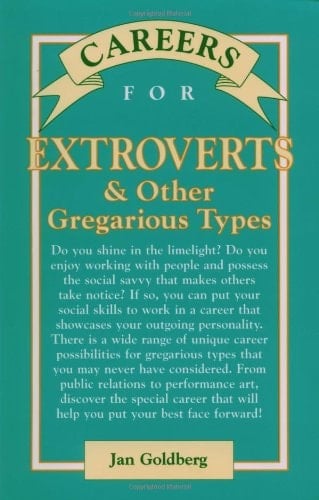 Careers for Extroverts & Other Gregarious Types
