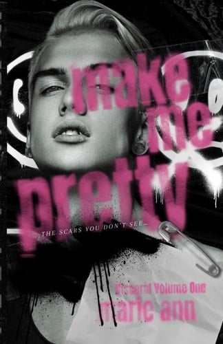 Make Me Pretty (Visceral)