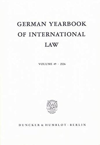 German Yearbook of International Law / Jahrbuch Für Internationales Recht Vol. 49 (2006).