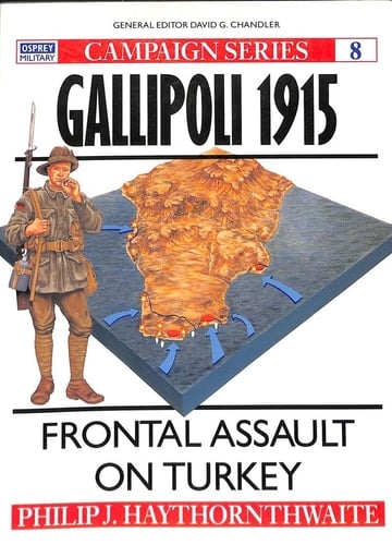 Gallipoli 1915 Frontal Assault on Turkey