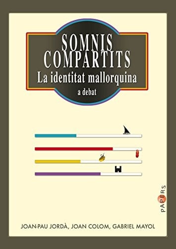 Somnis compartits la identitat mallorquina a debat