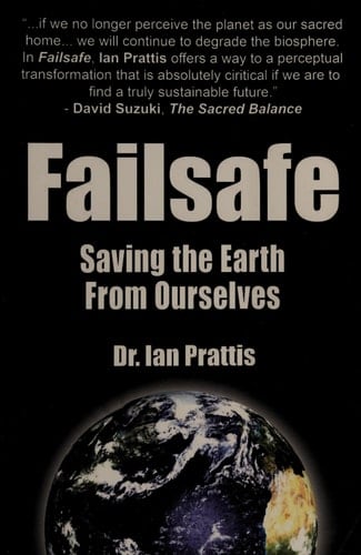 Failsafe Saving the Earth from Ourselves