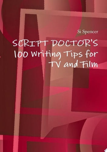 100 Writing Tips for TV and Film