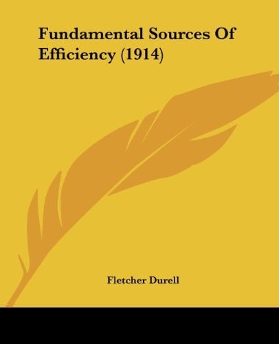 Fundamental Sources Of Efficiency (1914)