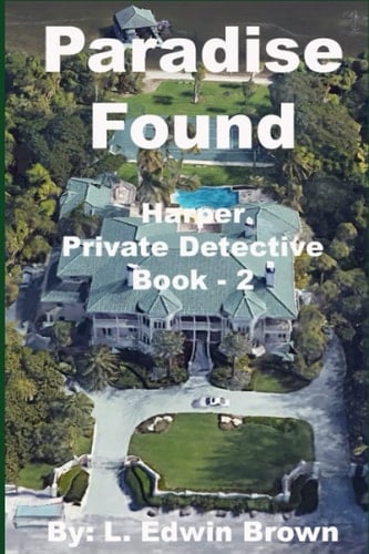 Paradise Found Harper - Private Detective