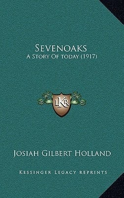 Sevenoaks: A Story Of today (1917)
