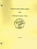 Newspaper Obituaries 2001, Cherokee County, Texas