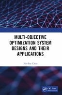 Multi-Objective Optimization System Designs and Their Applications