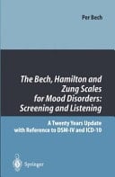 The Bech, Hamilton and Zung Scales for Mood Disorders: Screening and Listening A Twenty Years Update with Reference to DSM-IV and ICD-10
