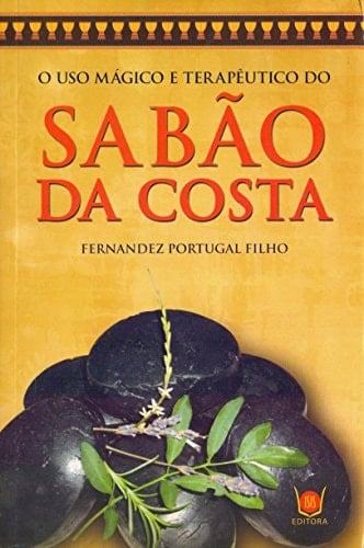 Uso Magico e Terapeutico do Sabao da Costa, O