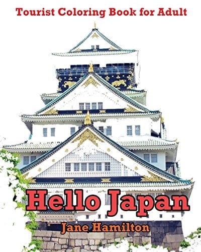 Hello Japan: Tourist Coloring Book for Adult Adult Activity Book