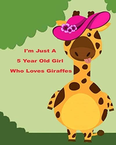 I'm Just a 5 Year Old Girl Who Loves Giraffes Blank Lined Notebook, Birthday Gift 5-Year-Old Girl, Giraffes Gifts for Girls
