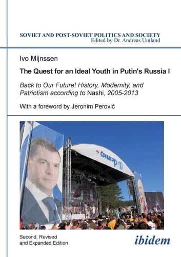The Quest for an Ideal Youth in Putin's Russia