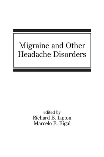 Migraine and Other Headache Disorders (Neurological Disease and Therapy Book 85)