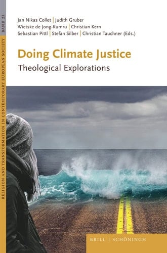 Doing Climate Justice Theological Explorations