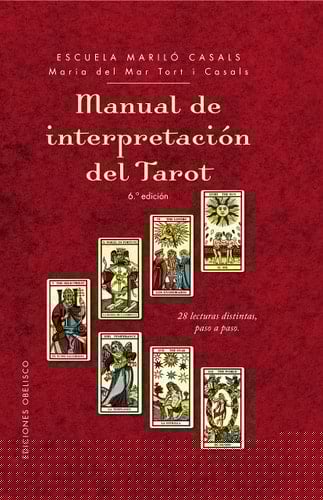 Manual de interpretación del Tarot 28 lecturas distintas, paso a paso