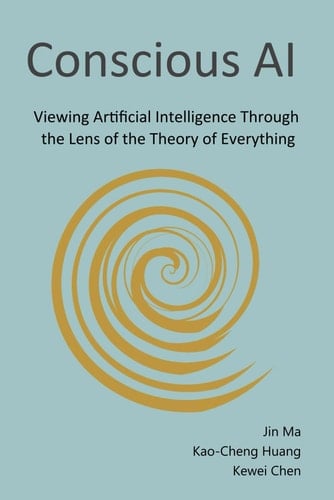 Conscious AI Viewing Artificial Intelligence Through the Lens of the Theory of Everything