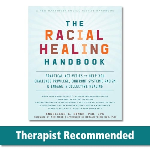 The Racial Healing Handbook Practical Activities to Help You Challenge Privilege, Confront Systemic Racism & Engage in Collective Healing