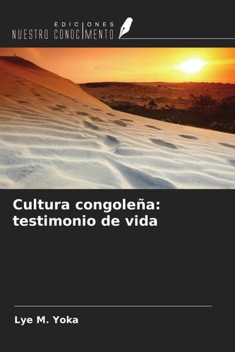 Cultura congoleña: testimonio de vida (Spanish Edition)
