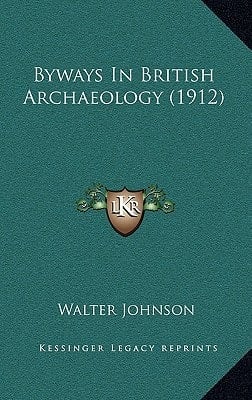 Byways In British Archaeology (1912)