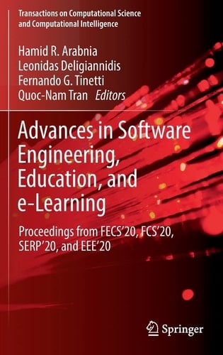 Advances in Software Engineering, Education, and e-Learning Proceedings from FECS'20, FCS'20, SERP'20, and EEE'20
