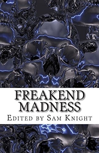 Freakend Madness Volume 1