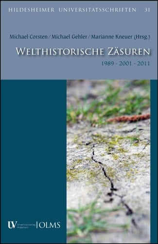 Welthistorische Zäsuren 1989 - 2001 - 2011