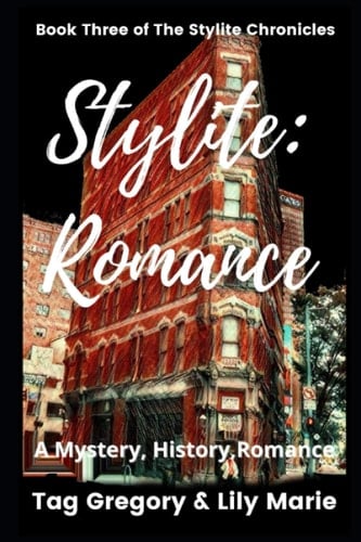 Stylite Romance: Book Three of The Stylite Chronicles