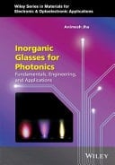 Inorganic Glasses for Photonics Fundamentals, Engineering, and Applications