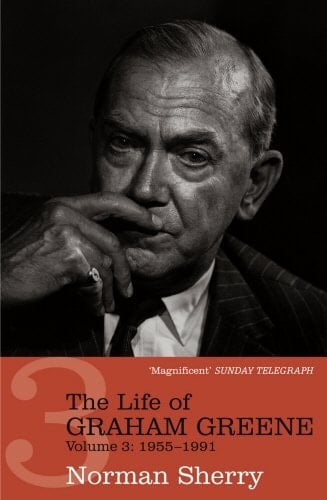 The Life of Graham Greene: 1955-1991