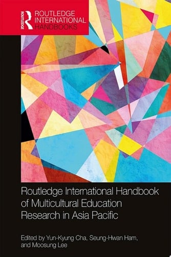 Routledge International Handbook of Multicultural Education Research in Asia Pacific