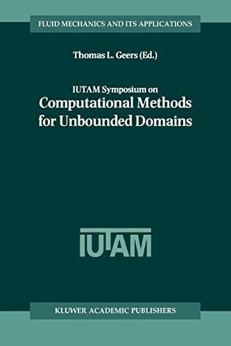IUTAM Symposium on Computational Methods for Unbounded Domains