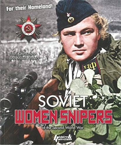 Soviet Women Snipers of the Second World War