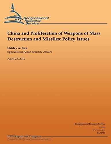 China and Proliferation of Weapons of Mass Destruction and Missiles Policy Issues