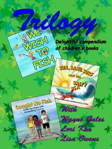 Trilogy: delightful compendium of children's books