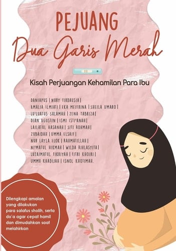 Pejuang Dua Garis Merah: Kisah Perjuangan Kehamilan para Istri
