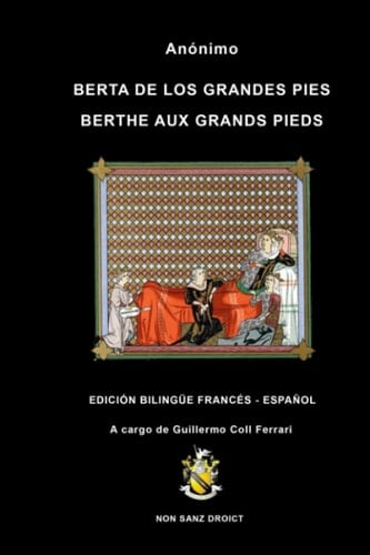 Berta de los grandes pies - Berthe aux grands pieds: EDICIÓN BILINGÜE FRANCÉS - ESPAÑOL (Spanish Edition)