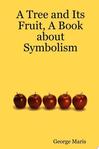 A Tree and Its Fruit, A Book about Symbolism