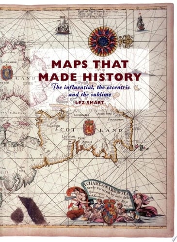 Maps That Made History