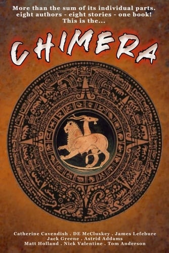 Chimera An Anthology