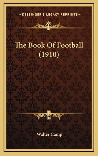 The Book Of Football (1910)