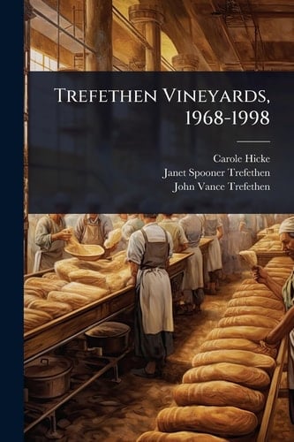 Trefethen Vineyards, 1968-1998