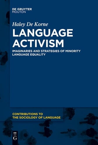 Language Activism Imaginaries and Strategies of Minority Language Equality