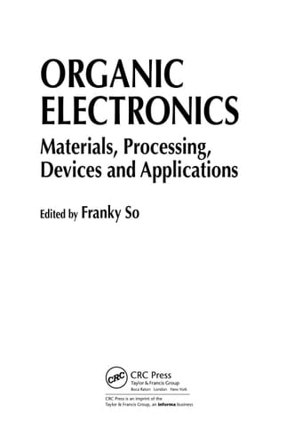 Organic Electronics Materials, Processing, Devices and Applications