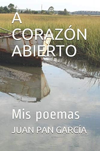 A CorazÓn Abierto Mis Poemas