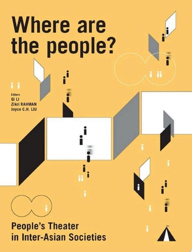 Where are the people? People’s Theater in Inter-Asian Societies