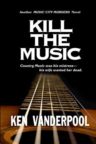 Kill the Music Country Music Was His Mistress--His Wife Wanted Her Dead