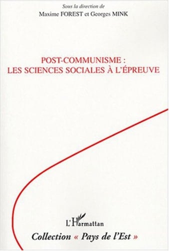 Post-communisme : les sciences sociales à l'épreuve