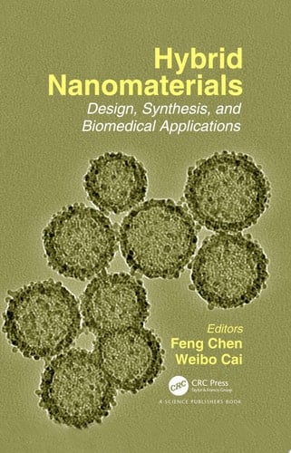 Hybrid Nanomaterials Design, Synthesis, and Biomedical Applications