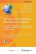 Advances in Production Management Systems Production Management for Data-driven, Intelligent, Collaborative, and Sustainable Manufacturing : IFIP WG 5.7 International Conference, APMS 2018, Seoul, Korea, August 26-30, 2018, Proceedings. Part I